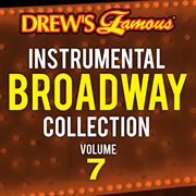 Drew's famous instrumental broadway collection (vol. 7). Vol. 7 cover image cdn