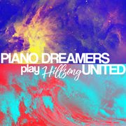 Piano dreamers play hillsong united (instrumental) cover image cdn