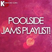 Poolside jams playlist! cover image cdn