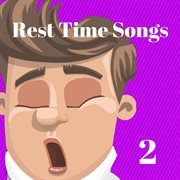 Rest time songs, vol. 2 cover image cdn