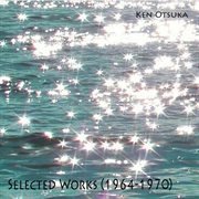 Selected works (1964-1970) cover image cdn