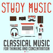 Study music: classical music for thinking and concentration cover image cdn