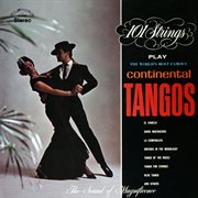 The world's most famous continental tangos (remastered from the original master tapes). Remastered from the Original Master Tapes cover image cdn