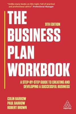 The business plan workbook : a step-by-step guide to creating and developing a successful business  cover image cdn