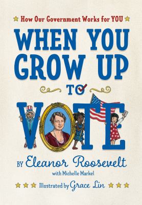 When you grow up to vote : how our government works for you  cover image cdn