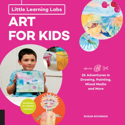 Art for kids : 26 adventures in drawing, painting, mixed media and more  cover image cdn