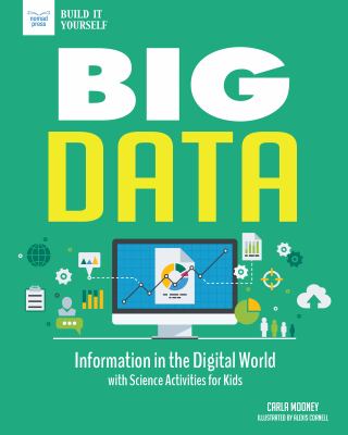 Big data : information in the digital world : with science activities for kids  cover image cdn