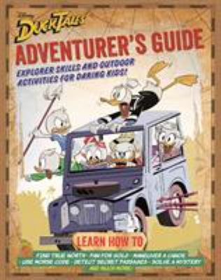DuckTales adventurer's guide : explorer skills and outdoor activities for daring kids! cover image cdn