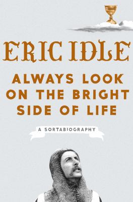 Always look on the bright side of life : a sortabiography  cover image cdn