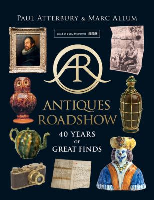 Antiques roadshow : 40 years of great finds cover image
