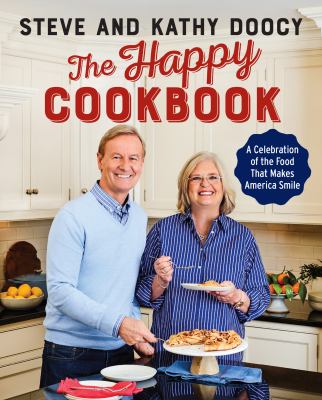 The happy cookbook : a celebration of the food that makes America smile  cover image cdn