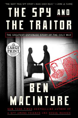 The spy and the traitor the greatest espionage story of the Cold War  cover image cdn
