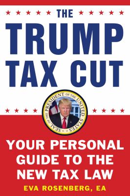 The Trump tax cut : your personal guide to the new tax law  cover image cdn
