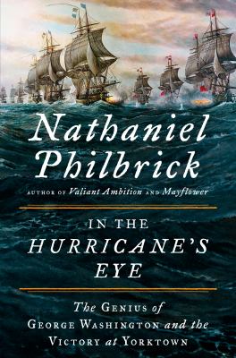 In the hurricane's eye : the genius of George Washington and the victory at Yorktown  cover image cdn