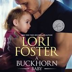 A Buckhorn Baby : Buckhorn Brothers Series, Book 9 cover image cdn