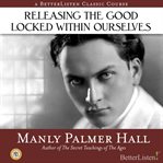 Releasing the good locked within ourselves cover image cdn