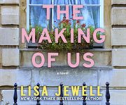 The making of us : a novel cover image cdn
