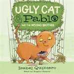 Ugly Cat & Pablo and the missing brother cover image cdn