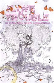 I love trouble. Issue 1-6 cover image cdn