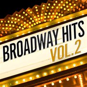Broadway hits (vol. ii). Vol. II cover image cdn