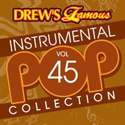 Drew's famous instrumental pop collection (vol. 45). Vol. 45 cover image cdn
