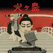 Isle of dogs (original score). Original Score cover image cdn