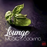 Lounge music for cooking cover image cdn