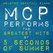 Mcp performs the greatest hits of 5 seconds of summer (instrumental) cover image cdn