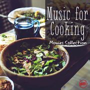 Music for cooking - movies collection cover image cdn
