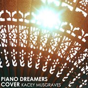 Piano dreamers cover kacey musgraves (instrumental) cover image cdn