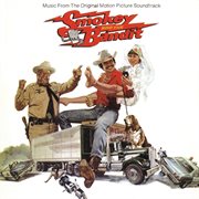Smokey and the bandit (original motion picture soundtrack). Original Motion Picture Soundtrack cover image cdn