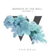 Worship at the well, vol. 2 cover image cdn
