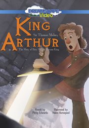 King Arthur : the story of how Arthur became king cover image cdn