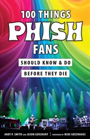 100 things Phish fans should know & do before they die cover image cdn