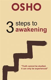 3 steps to awakening : "truth cannot be studied, it can only be experienced" cover image cdn