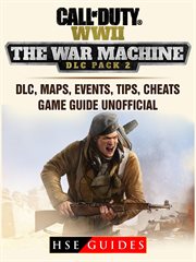 Call of duty wwii the war machine. DLC Pack 2, DLC, Maps, Events, Tips, Cheats, Game Guide Unofficial cover image cdn