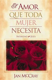 El amor que toda mujer necesita cover image cdn