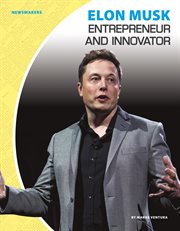 Elon Musk : Entrepreneur and Innovator cover image cdn
