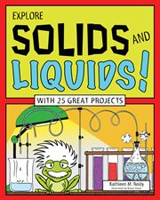 Explore solids and liquids! cover image cdn