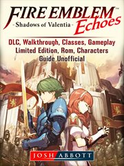 Fire emblem echoes shadows of valentia. DLC, Walkthrough, Classes, Gameplay, Limitedі cover image cdn