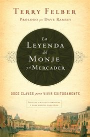 La leyenda del monje y el mercader : doce claves para vivir exitosamente cover image cdn