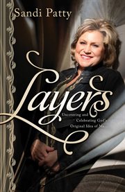 Layers : uncovering and celebrating God's original idea of you cover image cdn