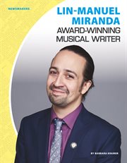 Lin-Manuel Miranda: Award-Winning Musical Writer cover image cdn