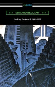 Looking backward: 2000 - 1887 (with an introduction by sylvester baxter) cover image cdn