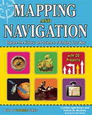 Mapping and navigation : explore the history and science of finding your way cover image cdn