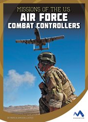 Missions of the U.S. Air Force combat controllers cover image cdn