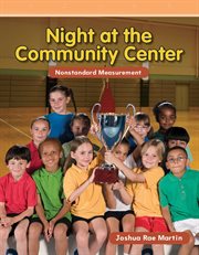 Night at the community center : nonstandard measurement cover image cdn