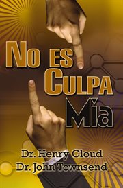 No es culpa mía : ¿A quien culpare? ¿A la gente, a las circunstancias o al ADN? cover image cdn