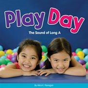 Play day : the sound of long A cover image cdn