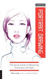 Portrait drawing : the quick guide to mastering technique and style cover image cdn